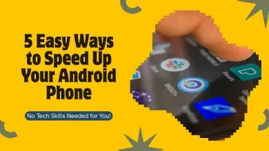 5 Easy Ways to Speed Up Your Android Phone.
